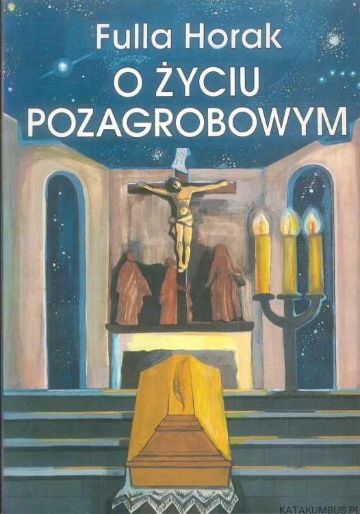 O życiu pozagrobowym. FULLA HORAK