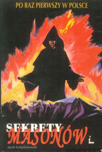 Sekrety masonów i. JACEK GOLĘDZINOWSKI