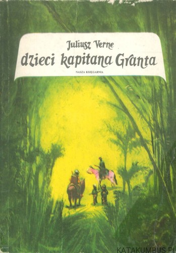 Dzieci kapitana Granta. JULIUSZ VERNE