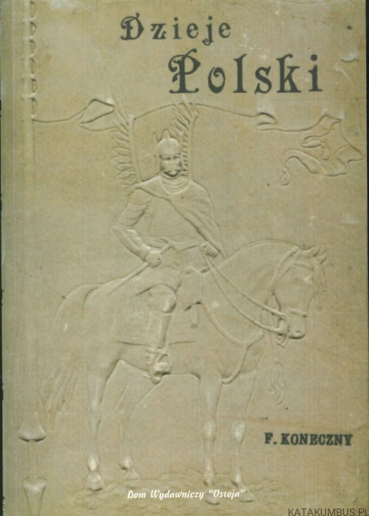 Dzieje Polski. F. KONECZNY