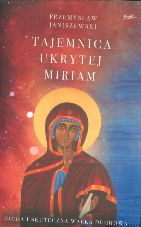 Tajemnica ukrytej Miriam. PRZEMYSŁAW JANISZEWSKI