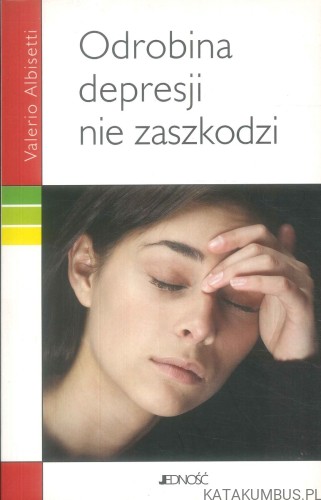 Odrobina depresji nie zaszkodzi. VALERIO ALBISETTI