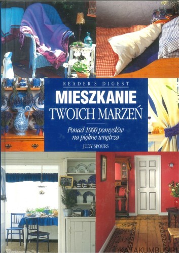 Mieszkanie twoich marzeń. JUDY SPOURS
