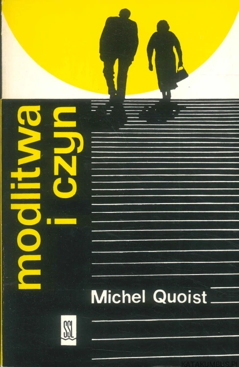 Modlitwa i czyn. MICHEL QUOIST