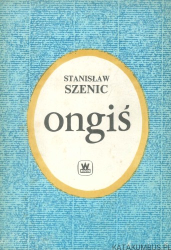Ongiś. STANISŁAW SZENIC
