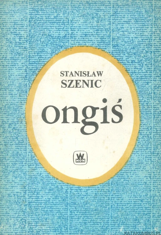 Ongiś. STANISŁAW SZENIC