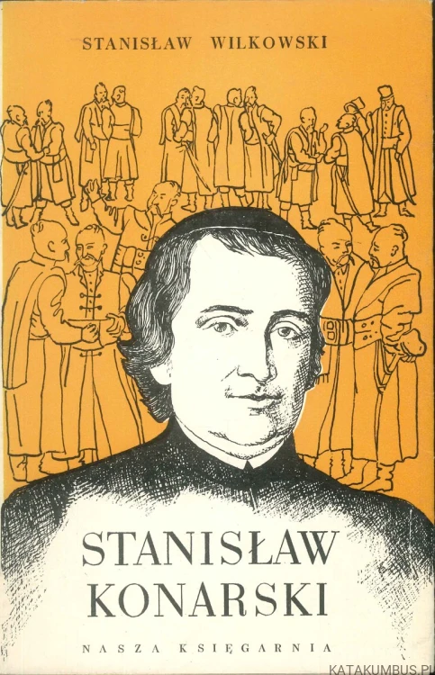 Stanisław Konarski. STANISŁAW WILKOWSKI