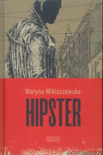 Hipster. MARYNA MIKLASZEWSKA