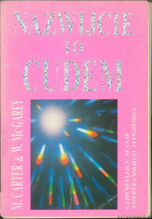 Nazwijcie to cudem. M. CARTER & W. MCGAREY