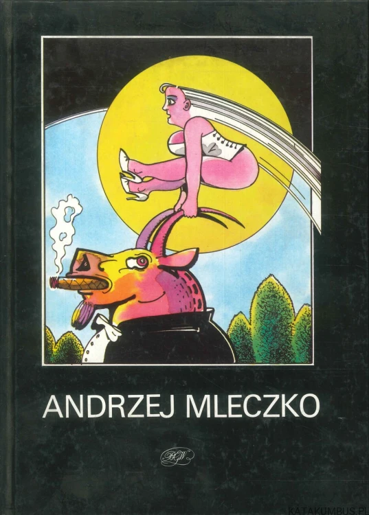 Andrzej Mleczko. ANDRZEJ MLECZKO