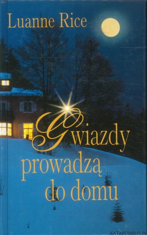 Gwiazdy prowadzą do domu. LUANNE RICE