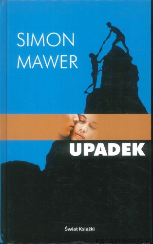 Upadek. SIMON MAWER