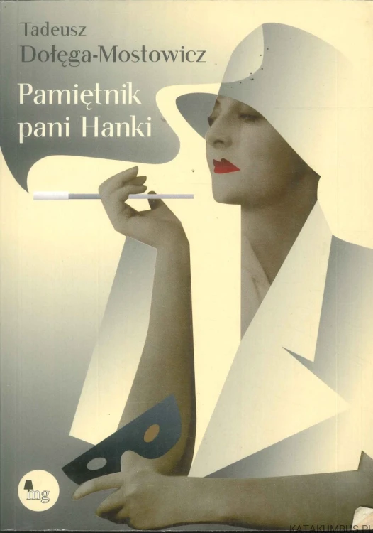 Pamiętnik pani Hanki. TADEUSZ DOŁĘGA-MOSTOWICZ