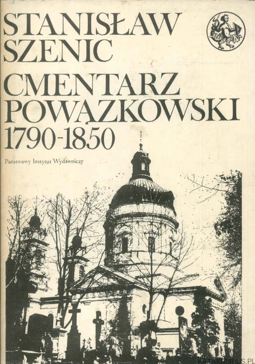 Cmentarz Powązkowski 1790-1850. STANISŁAW SZENIC