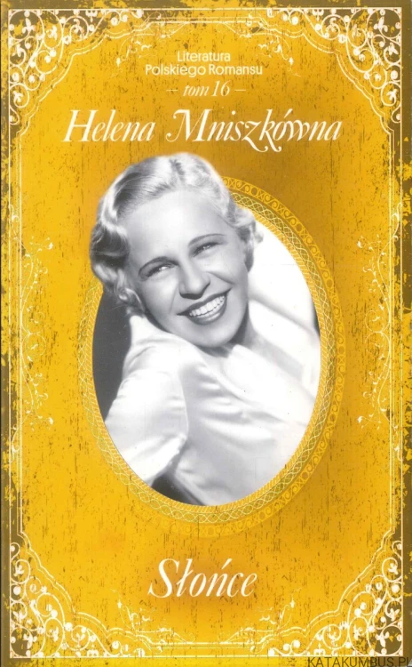 Słońce. HELENA MNISZKÓWNA