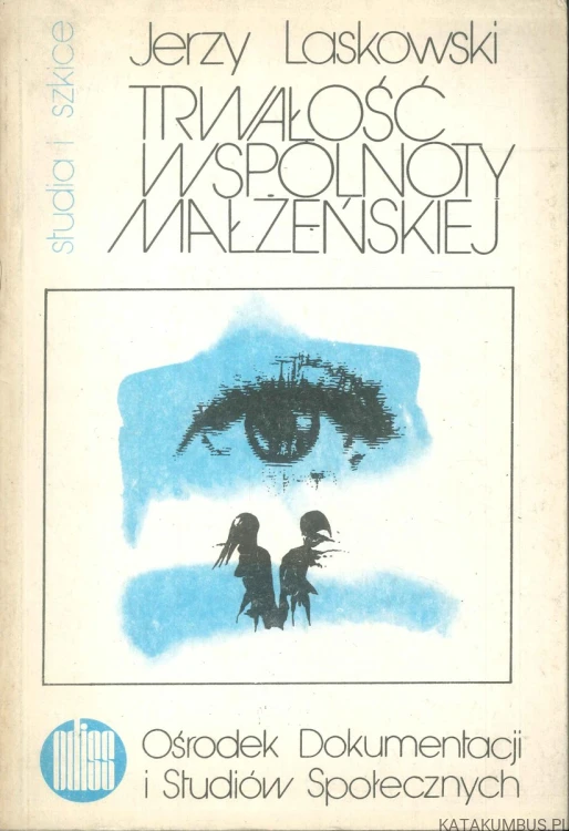 Trwałość wspólnoty małżeńskiej. JERZY LASKOWSKI