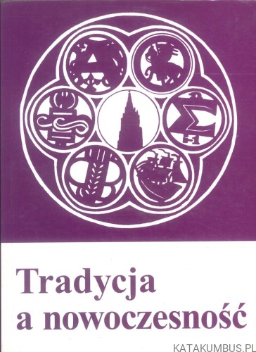 Tradycja a nowoczesność. PRACA ZBIOROWA