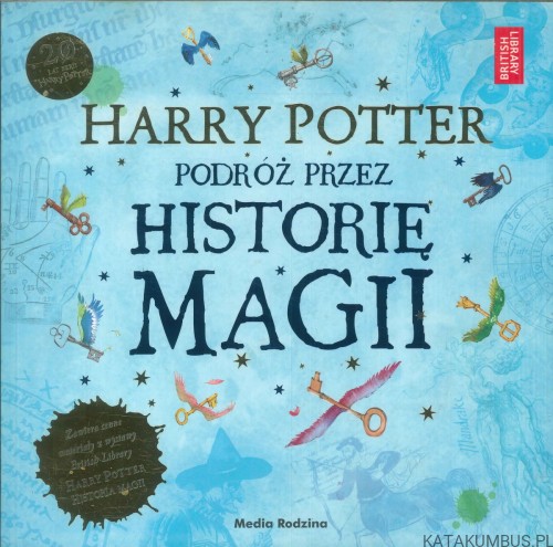 Harry Potter podróż przez historię magii. PRACA ZBIOROWA