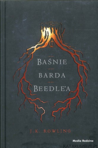 Baśnie barda Beedle'a. J.K. ROWLING