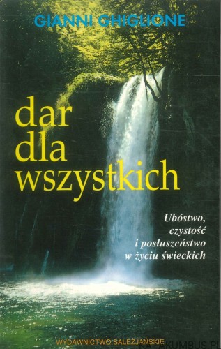 Dar dla wszystkich. GIANNI GHIGLIONE