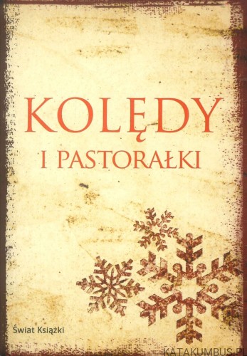 Kolędy i pastorałki. PRACA ZBIOROWA