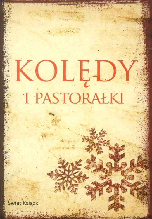 Kolędy i pastorałki. PRACA ZBIOROWA