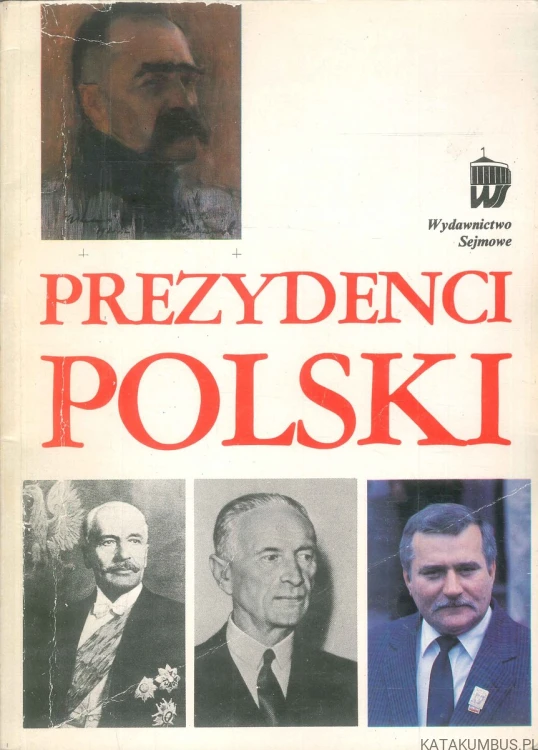 Prezydenci Polski. PRACA ZBIOROWA