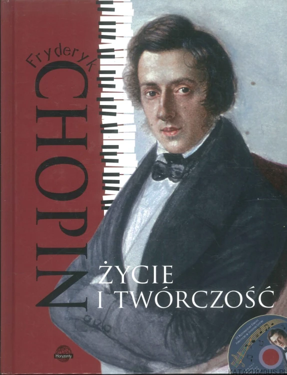Fryderyk Chopin. Życie i twórczość. PRACA ZBIOROWA