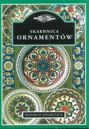 Skarbnica ornamentów. HEINRICH DOLMETSCH