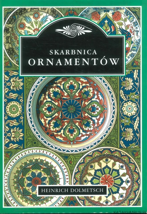 Skarbnica ornamentów. HEINRICH DOLMETSCH