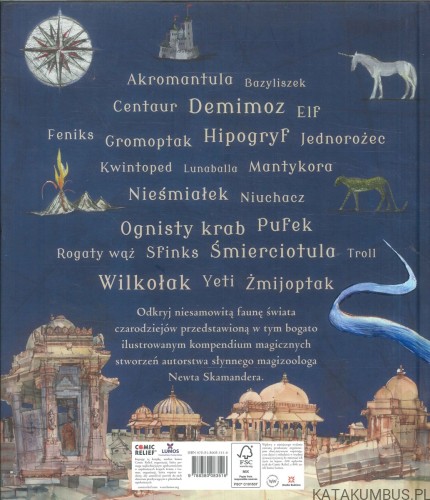 Fantastyczne zwierzęta i jak je znaleźć. J.K. ROWLING