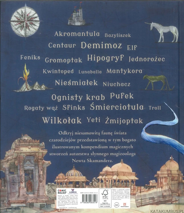 Fantastyczne zwierzęta i jak je znaleźć. J.K. ROWLING