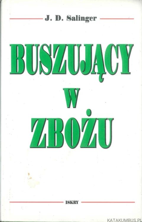 Buszujący w zbożu. J. D. SALINGER