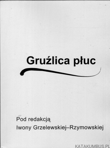 Gruźlica płuc. PRACA ZBIOROWA