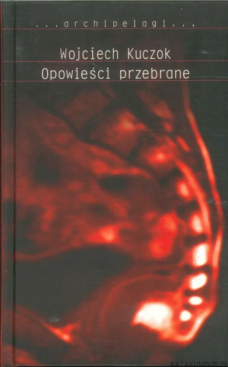 Opowieści przebrane. WOJCIECH KUCZOK