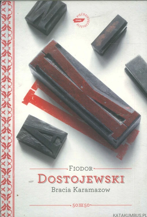 Bracia Karamazow. FIODOR DOSTOJEWSKI