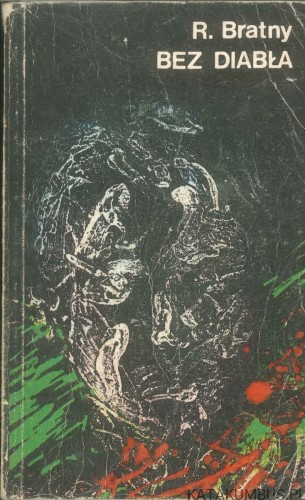 Bez diabła. ROMAN BRATNY
