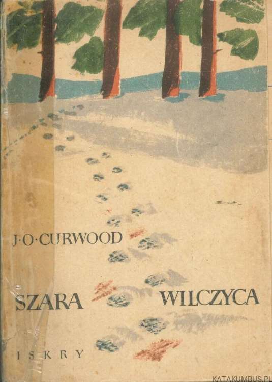 Szara wilczyca. J.O. CURWOOD