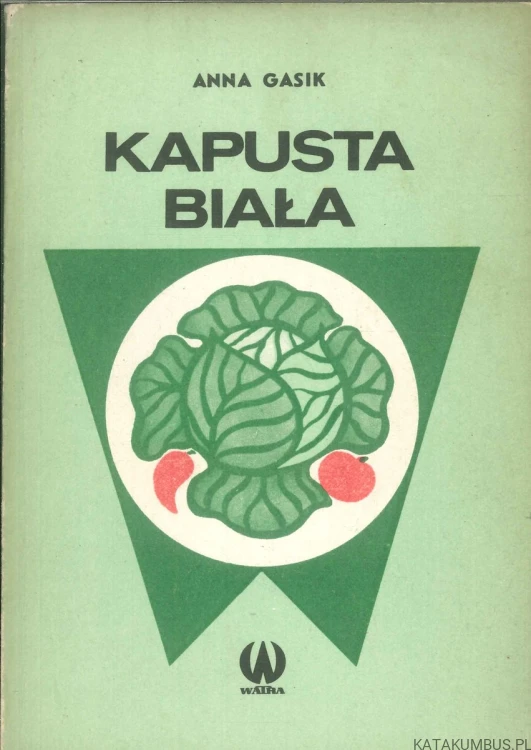 Kapusta biała. ANNA GASIK
