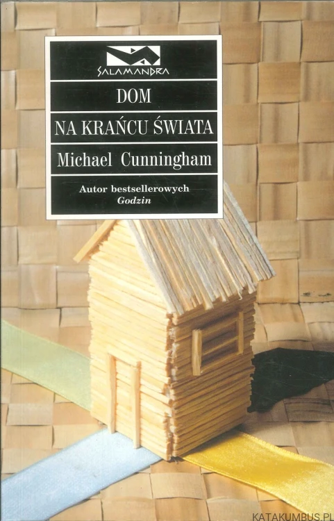 Dom na krańcu świata. MICHAEL CUNNINGHAM