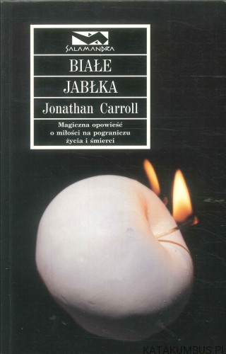 Białe jabłka. JONATHAN CARROLL