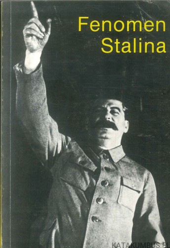 Fenomen Stalina. PRACA ZBIOROWA