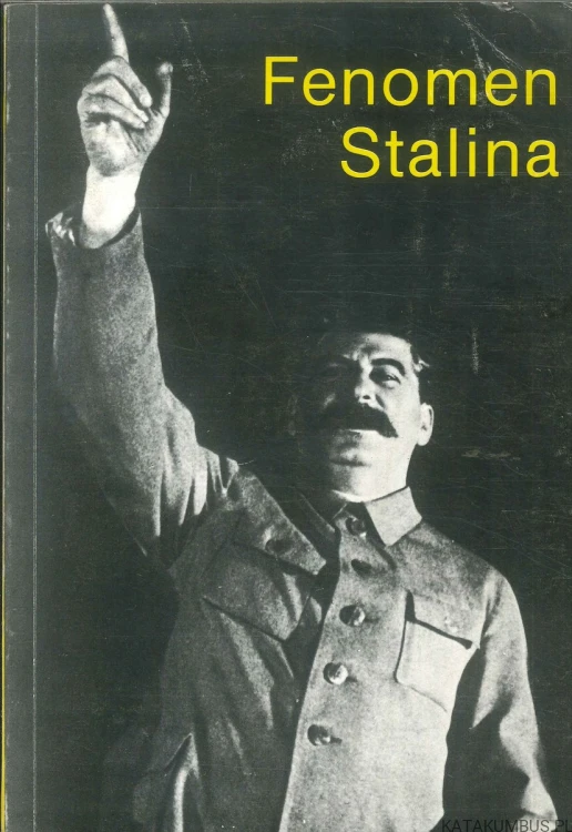 Fenomen Stalina. PRACA ZBIOROWA