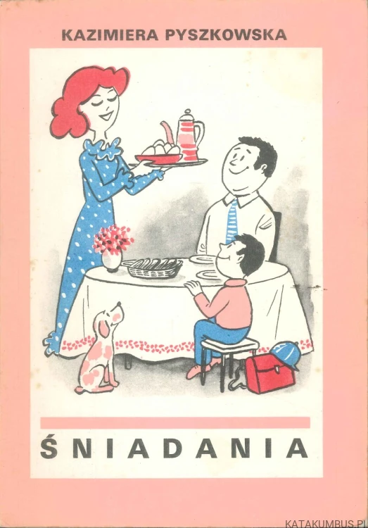 Śniadania. KAZIMIERA PYSZKOWSKA