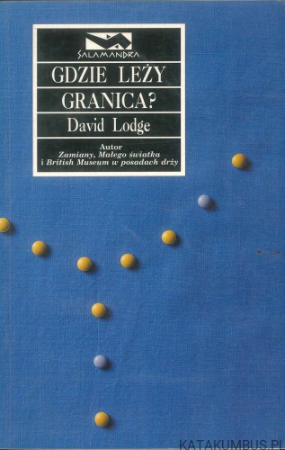 Gdzie leży granica?. DAVID LODGE