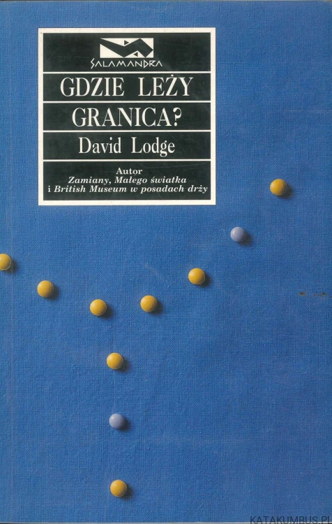Gdzie leży granica?. DAVID LODGE