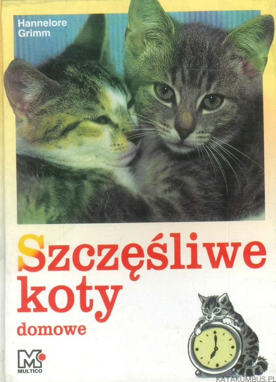 Szczęśliwe koty domowe. HANNELORE GRIMM