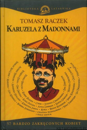 Karuzela z madonnami. TOMASZ RACZEK