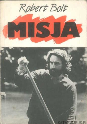 Misja. ROBERT BOLT