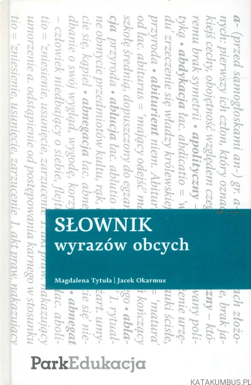 Słownik wyrazów obcych. MAGDALENA TYTUŁA, JACEK OKARMUS